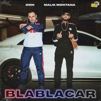 DMN - BlaBlaCar (feat. Malik Montana) (Explicit)