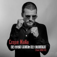 Coque Malla - Un lazo rojo, un agujero (feat. Kase O)