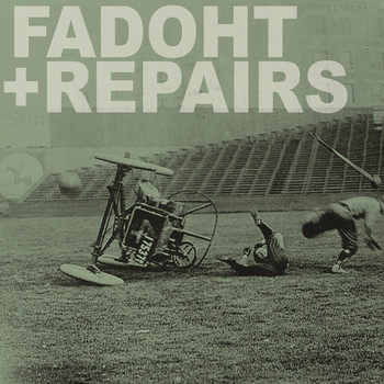 Repairs & Flogging a Dead One Horse Town - Repairs / FADOHT (Explicit)