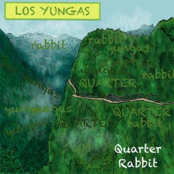 Quarter Rabbit - Los Yungas