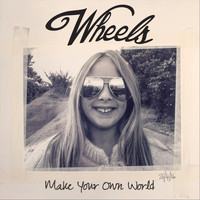 Wheels - Make Your Own World