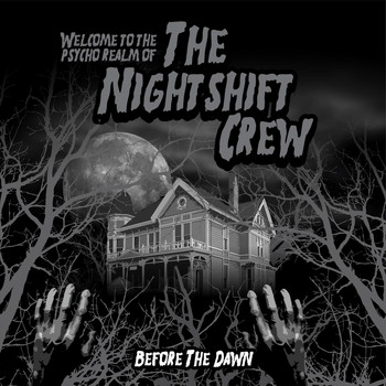 The Nightshift Crew - Before the Dawn