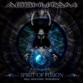 Adbhutam - Spirit of Fusion