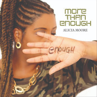 Alicia Moore - More Than Enough