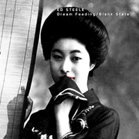 Ed Steele - Dream Feeding/Blank State