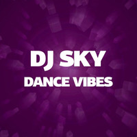 DJ Sky - Dance Vibes