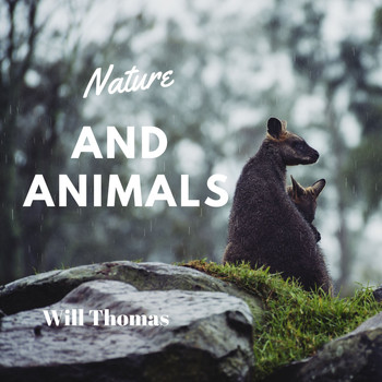 Will Thomas - Nature and Animals
