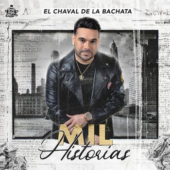 El Chaval De La Bachata - Mil historias