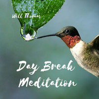 Will Thomas - Day Break Meditation