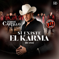 Martin Castillo - Si Existe El Karma (feat. La Decima Banda)