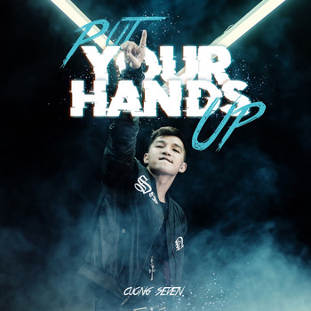Cường Seven - Put Your Hands Up