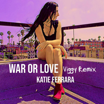 Katie Ferrara - War or Love (Viggy Remix)