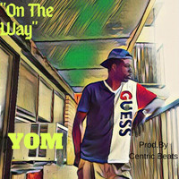 Yom - On the Way (Explicit)