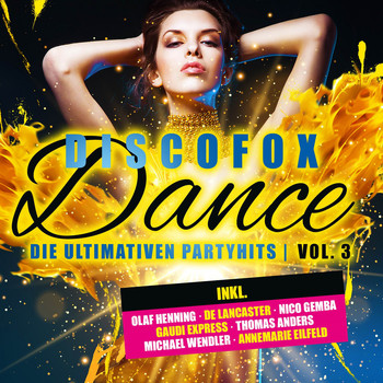 Various Artists - Discofox Dance, Vol. 3 - Die ultimativen Partyhits
