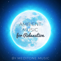 Meditone Music / - Ambient Music for Relaxation