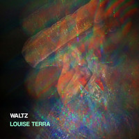 Louise Terra / - Waltz