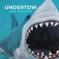 Los Fiascos - Undertow