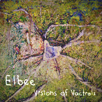 Elbee - Visions of Vactrols