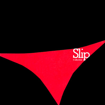 Slip - Collection