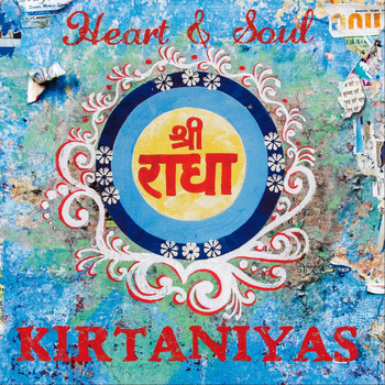 Kirtaniyas - Heart & Soul