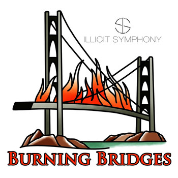 Illicit Symphony - Burning Bridges