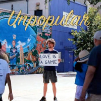 Unpopular - Love Is a Game