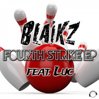 Blaikz feat. Luc - Fourth Strike EP