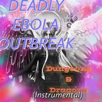 Deadly Ebola Outbreak - Dungeons & Dragons (Instrumental)