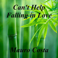 Mauro Costa - Can't Help Falling in Love