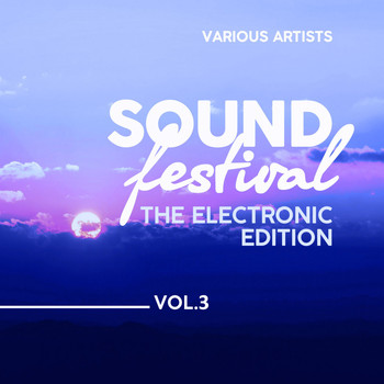 Various Artists - Sound Festival (The Electronic Edition), Vol. 3