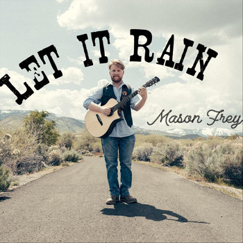 Mason Frey - Let It Rain