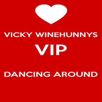 Vicky Winehunny - Vicky Winehunnys VIP Dancing Around