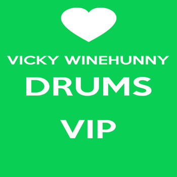 Vicky Winehunny - Vicky Winehunny Drums VIP