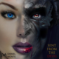 Daniel Monte - Sent from the Devil
