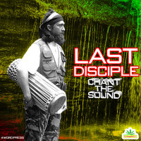 Last Disciple - Chant the Sound
