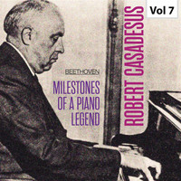 Robert Casadesus - Milestones of a Piano Legend: Robert Casadesus, Vol. 7