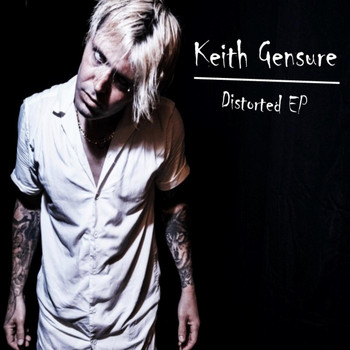 Keith Gensure - Distorted EP (Explicit)