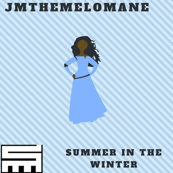 Jmthemelomane - Summer in the Winter