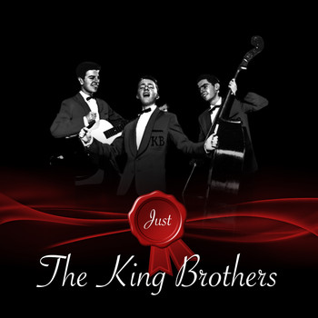 The King Brothers - Just - The King Brothers