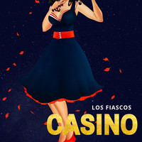 Los Fiascos - Casino