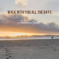 JIMMY SCOTT - Walk with You All the Days