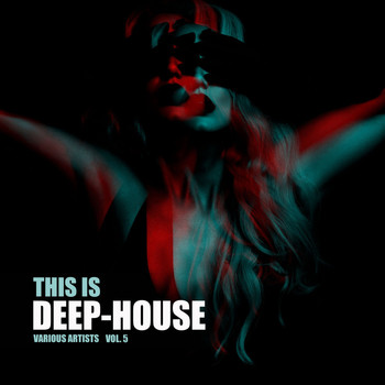 Various Artists - This Is Deep-House, Vol. 5 (Explicit)
