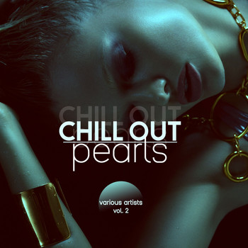 Various Artists - Chill out Pearls, Vol. 2