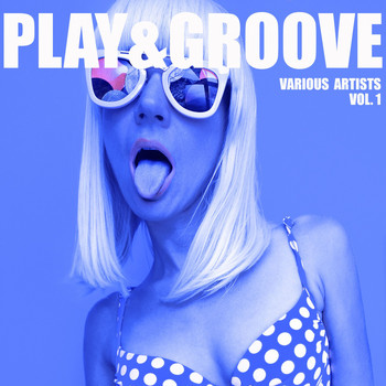 Various Artists - Play & Groove, Vol. 1