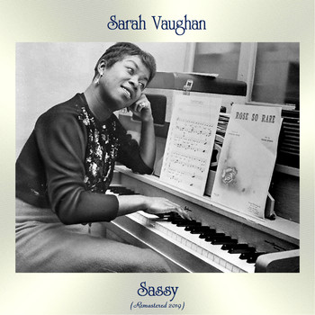 Sarah Vaughan - Sassy (Remastered 2019)