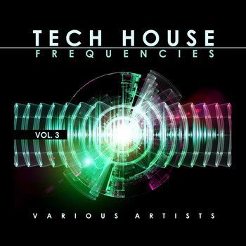 Various Artists - Tech House Frequencies, Vol. 3