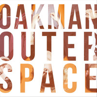 Oakman - Outer Space