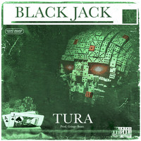 Tura - Black Jack (Explicit)