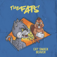 The Faps - Cat Smack Beaver (Explicit)