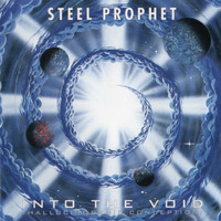 STEEL PROPHET - Into the Void (Hallucinogenic Conception)